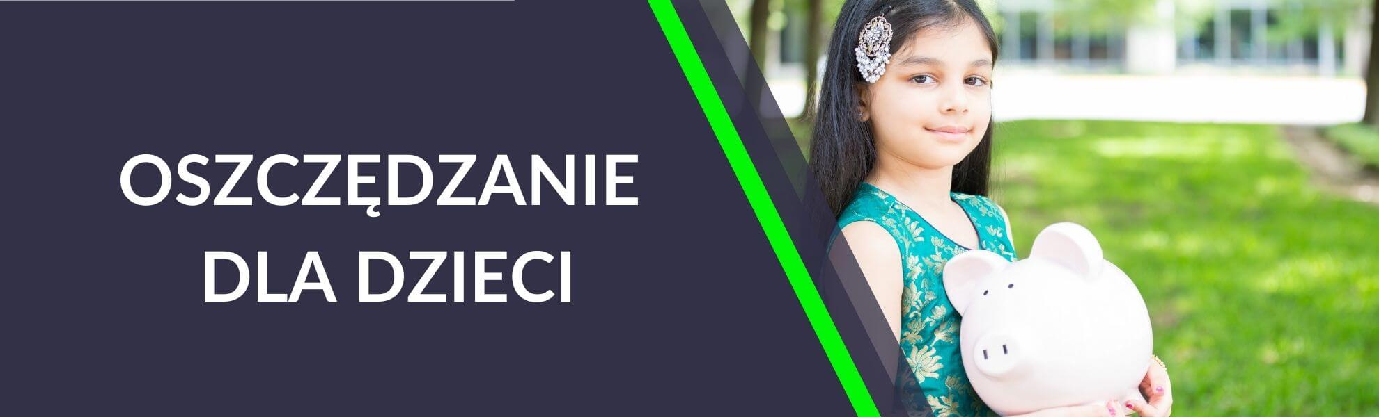 oszczędzanie dla dziecka